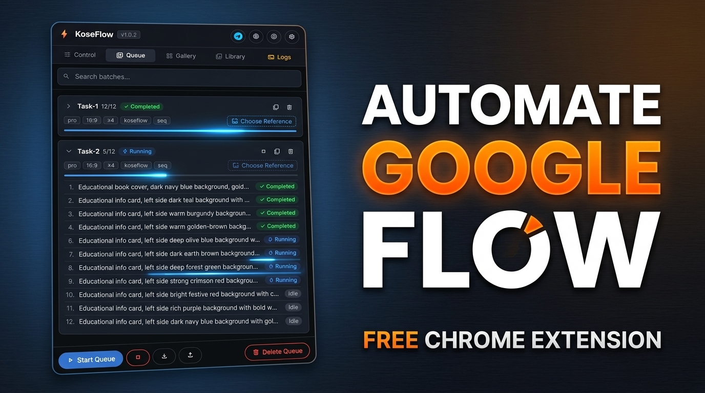 KoseFlow — Automate Google Flow